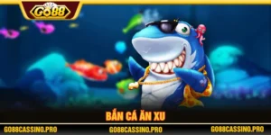 bắn cá ăn xu