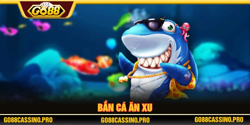 bắn cá ăn xu