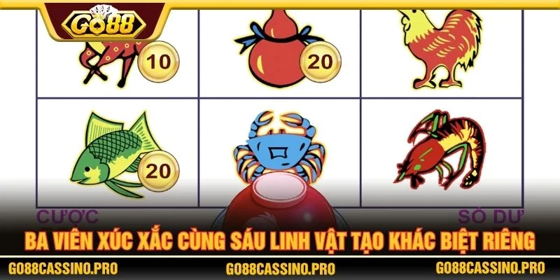Ba viên xúc xắc cùng sáu linh vật tạo khác biệt riêng